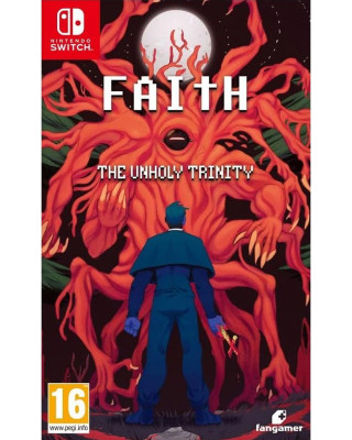 Switch FAITH -  The Unholy Trinity 